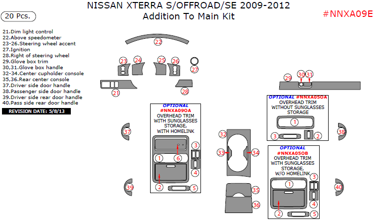 Nissan Xterra 2009, 2010, 2011, 2012, S/OFFROAD/SE, Addition To Main Interior Kit, 20 Pcs. dash trim kits options