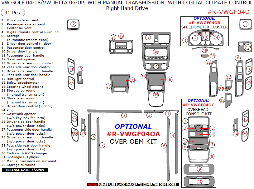 Volkswagen Golf 2004, 2005, 2006, 2007, 2008, Volkswagen Jetta 2006-up, Interior Dash Kit, Right Hand Drive, Manual Transmission, With Digital Climate Control, 31 Pcs. dash trim kits options