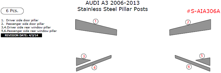 Audi A3 2006, 2007, 2008, 2009, 2010, 2011, 2012, 2013, Stainless Steel Pillar Posts, 6 Pcs. dash trim kits options
