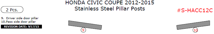 Honda Civic Coupe 2012, 2013, 2014, 2015, Stainless Steel Pillar Posts, 2 Pcs. dash trim kits options