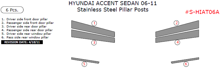 Hyundai Accent Sedan 2006, 2007, 2008, 2009, 2010, 2011, Stainless Steel Pillar Posts, 6 Pcs. dash trim kits options