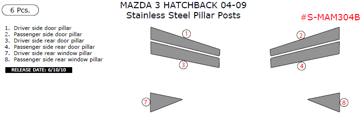 Mazda 3 Hatchback 2004, 2005, 2006, 2007, 2008, 2009, Stainless Steel Pillar Posts, 6 Pcs. dash trim kits options