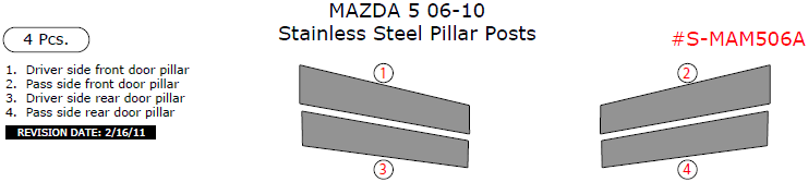 Mazda 5 2006-2010, Stainless Steel Pillar Posts, 4 Pcs. dash trim kits options