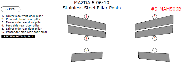 Mazda 5 2006-2010, Stainless Steel Pillar Posts, 6 Pcs. dash trim kits options