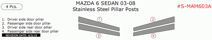 Mazda 6 2003, 2004, 2005, 2006, 2007, 2008, Stainless Steel Pillar Posts, 4 Pcs. dash trim kits options