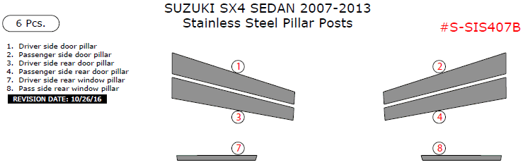 Suzuki SX4 Sedan 2007, 2008, 2009, 2010, 2011, 2012, 2013, Stainless Steel Pillar Posts, 6 Pcs. dash trim kits options