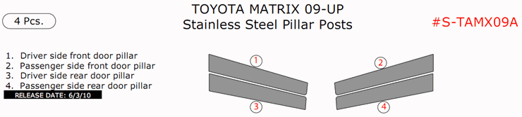 Toyota Matrix 2009, 2010, 2011, 2012, 2013, 2014, 2015, Stainless Steel Pillar Posts, 4 Pcs. dash trim kits options