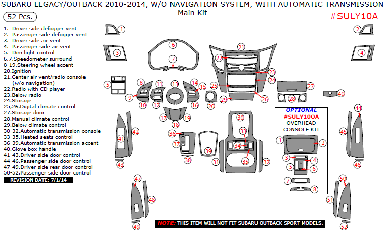 Subaru Legacy/Outback 2010, 2011, 2012, 2013, 2014, W/o Navigation System, With Automatic Transmission, Main Interior Kit, 52 Pcs. dash trim kits options