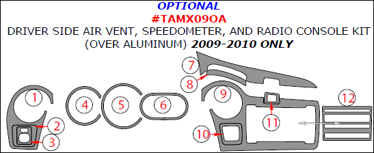 Pontiac Vibe 2009-2010 / Toyota Matrix 2009, 2010, 2011, 2012, 2013, 2014, 2015, Optional Driver Side Air Vent, Speedometer, And Radio Console Interior Kit (Over Aluminum), 12 Pcs. dash trim kits options