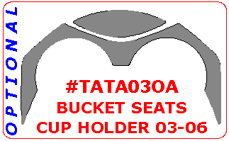 Toyota Tundra 2000, 2001, 2002, 2003, 2004, 2005, 2006, Interior Dash Kit, Optional Cup Holder With Bucket Seats, 2 Pcs. dash trim kits options