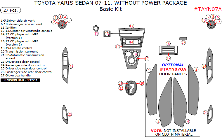 Toyota Yaris 2007, 2008, 2009, 2010, 2011, Sedan, Without Power Package, Basic Interior Kit, 27 Pcs. dash trim kits options