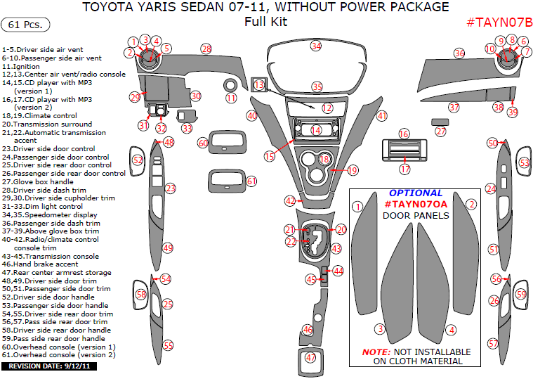 Toyota Yaris 2007, 2008, 2009, 2010, 2011, Sedan, Without Power Package, Full Interior Kit, 61 Pcs. dash trim kits options