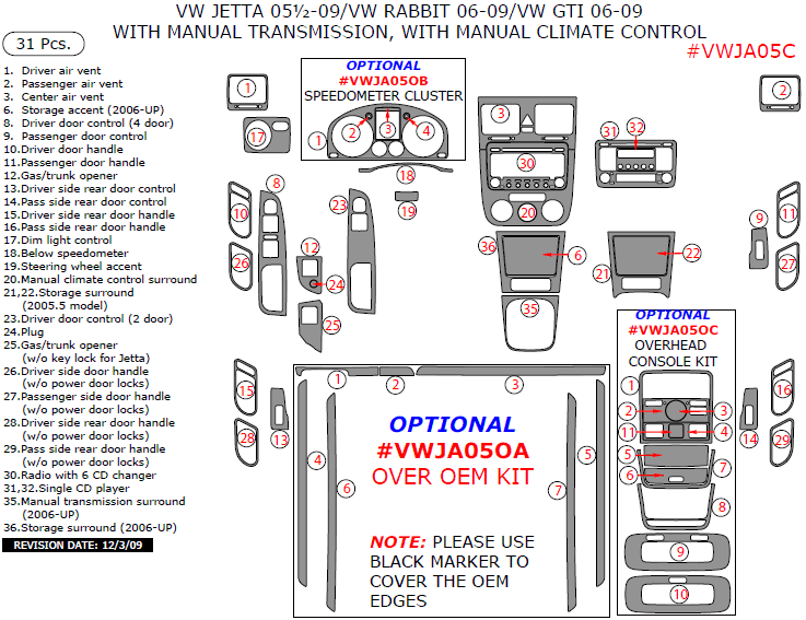 Volkswagen GTI/Rabbit 2006, 2007, 2008, 2009, Volkswagen Jetta 2005.5-2009, Interior Dash Kit, Manual Transmission, With Manual Climate Control, 31 Pcs. dash trim kits options