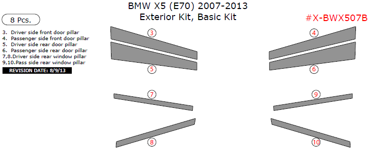 BMW X5 2007, 2008, 2009, 2010, 2011, 2012, 2013, Basic Exterior Kit, 8 Pcs. dash trim kits options