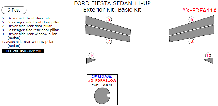 Ford Fiesta 2011, 2012, 2013, 2014, 2015, Basic Exterior Kit (Sedan Only), 6 Pcs. dash trim kits options