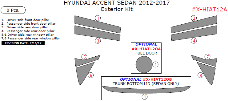 Hyundai Accent Sedan 2012, 2013, 2014, 2015, 2016, 2017, Exterior Kit, 8 Pcs. dash trim kits options