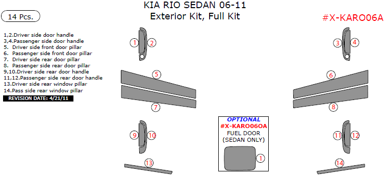 Kia Rio 2006, 2007, 2008, 2009, 2010, 2011, Exterior Kit, Full Kit (Sedan Only), 14 Pcs. dash trim kits options