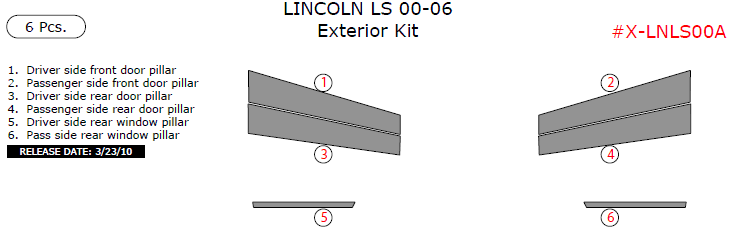 Lincoln LS 2000, 2001, 2002, 2003, 2004, 2005, 2006, Exterior Kit, 6 Pcs. dash trim kits options