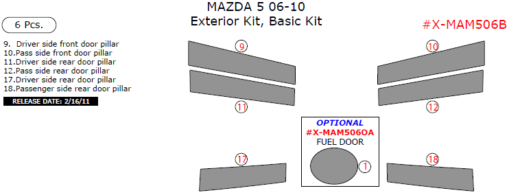 Mazda 5 2006, 2007, 2008, 2009, 2010, Basic Exterior Kit, 6 Pcs. dash trim kits options