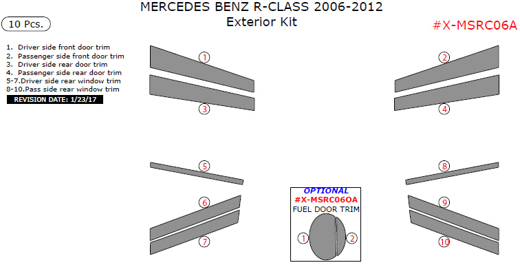 Mercedes R-Class 2006, 2007, 2008, 2009, 2010, 2011, 2012, Exterior Kit, 10 Pcs. dash trim kits options
