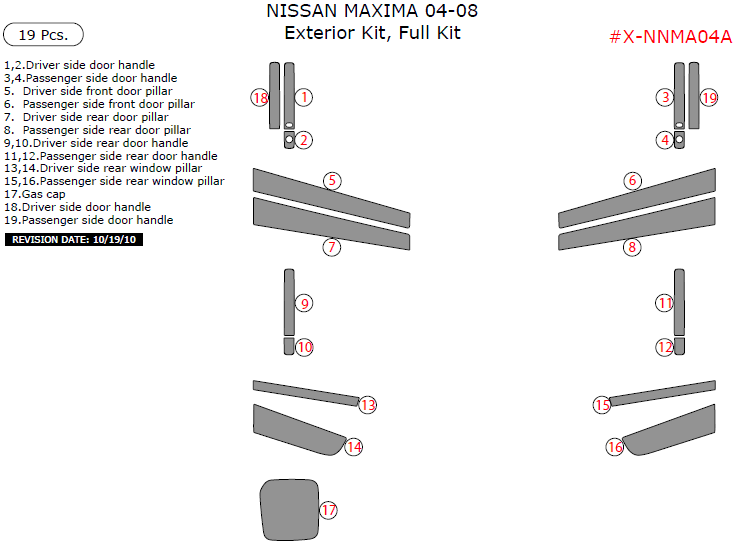 Nissan Maxima 2004, 2005, 2006, 2007, 2008, Exterior Kit, Full Interior Kit, 19 Pcs. dash trim kits options