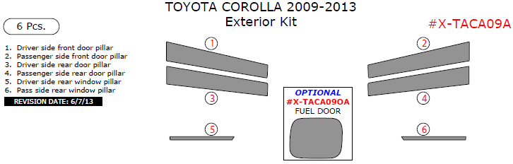 Toyota Corolla 2009, 2010, 2011, 2012, 2013, Exterior Kit, 6 Pcs. dash trim kits options