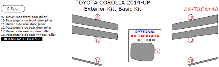 Toyota Corolla 2014, 2015, 2016, Basic Exterior Kit, 6 Pcs. dash trim kits options