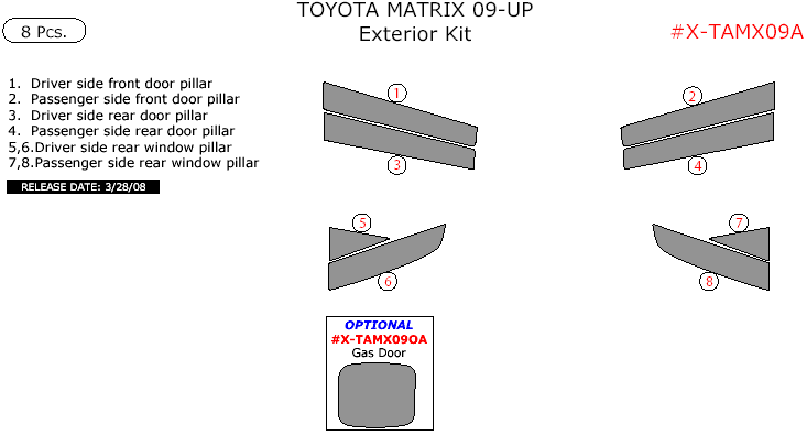 Toyota Matrix 2009, 2010, 2011, 2012, 2013, 2014, 2015, Exterior Kit, 8 Pcs. dash trim kits options