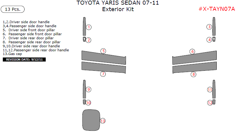 Toyota Yaris 2007, 2008, 2009, 2010, 2011, Exterior Kit, 13 Pcs. dash trim kits options